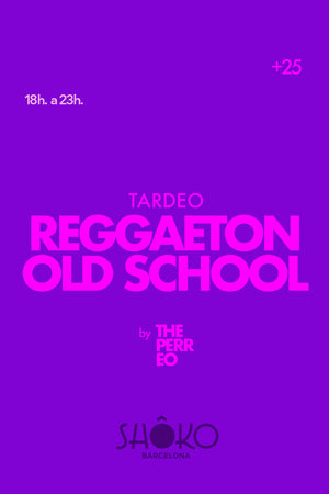 Tardeo The Perreo +25